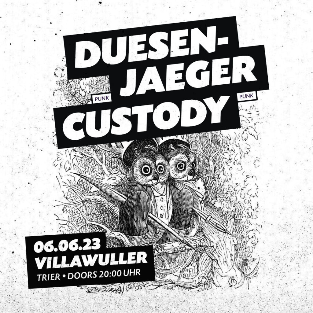 Duesenjaeger + Custody
